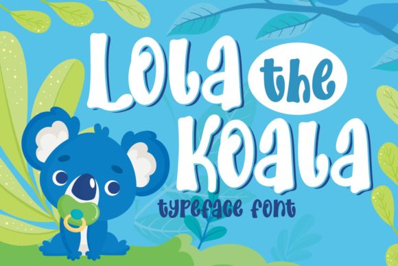 Lola the Koala Font for Editorial Design and Creative Projects