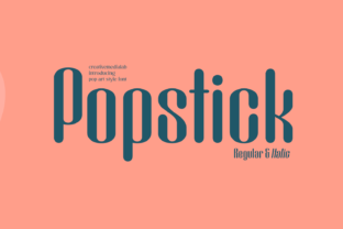 Popstick Font for Creative Makers and Shop Owners