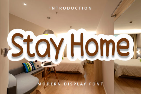 Stay Home Font for Small Business Branding