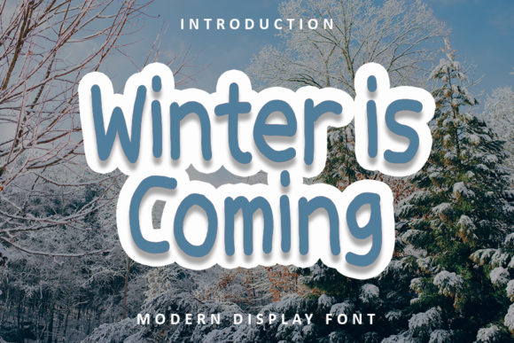 Winter is Coming Font: A Trendy Display Typeface for Crafters